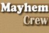 Link to: Mayhem Crew